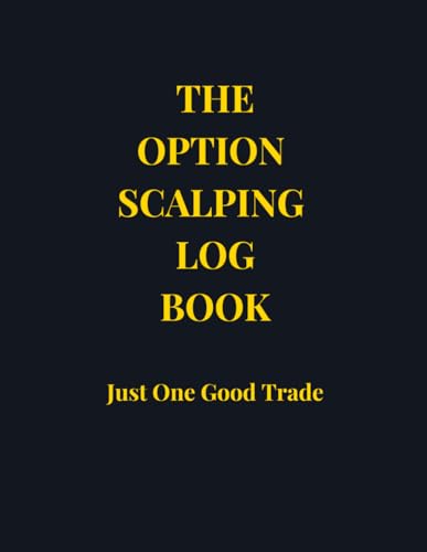 THE OPTIONS SCALPING LOG BOOK: JUST ONE GOOD TRADE image 2