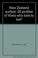New Zealand surfers: 25 profiles of Kiwis who love to surf 0143018337 Book Cover