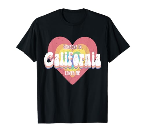 Someone In California Loves Me Heart USA Orgulloso Retro Groovy Camiseta