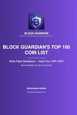 Block Guardian's Top 100 Coin List: White Paper Breakdown: XRP