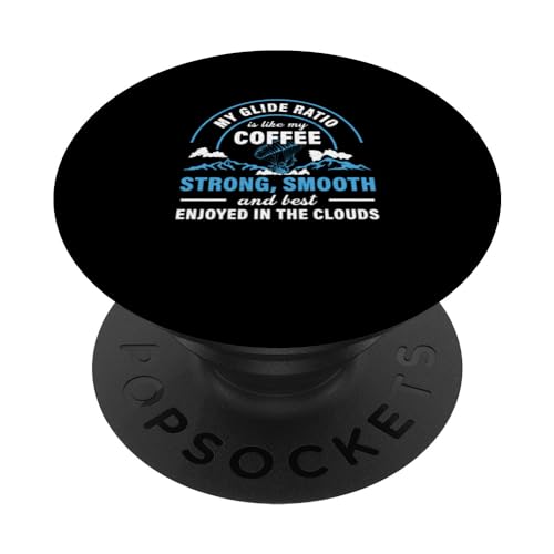 Paragliding My Glide Ratio Like Coffee Funny Thermal Soaring PopSockets Swappable PopGrip, Black