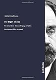 Der Segen Jakobs: Mit besonderer Bercksichtigung der alten Versionen und des Midrasch - Kaufmann Kohler 