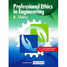 Professional Ethics in Engineering by B.Chithra from Charulatha ...