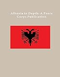 Albania in Depth: A Peace Corps Publication