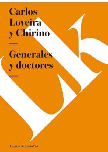 Generales y doctores (Narrativa) (Spanish Edition)