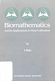 Biomathematics and Its Applications in Plant Cultivation