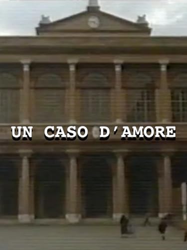  Un caso d\'amore