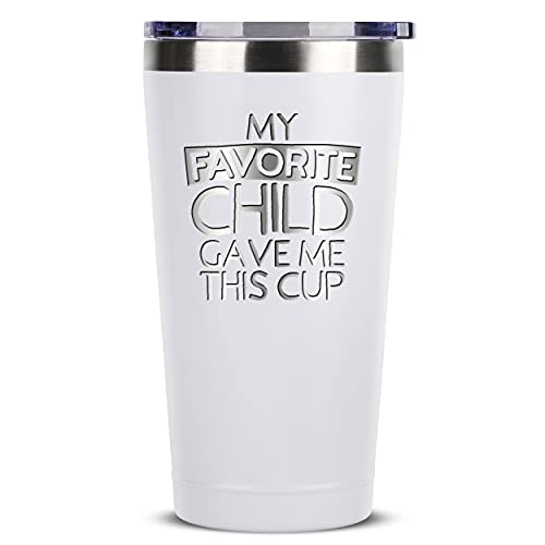 My Favorite Child Gave Me This Cup - 16 oz White Insulated Stainless Steel Tumbler w/Lid for Mom Dad - Birthday Mothers Fathers Day Christmas Gift Ideas from Daughter Son Kids - Moms Dads Gifts Mugs