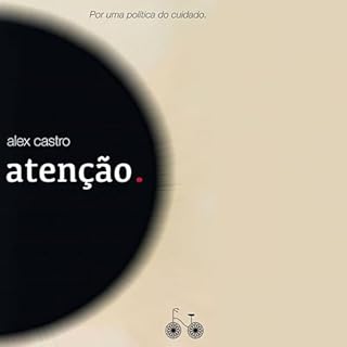 Atenção. Audiolivro Por Alex Castro capa