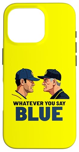 Whatever You Say Blue Baseball Umpire ����ȃA�p���� �X�}�z�P�[�X iPhone 16 Pro �p