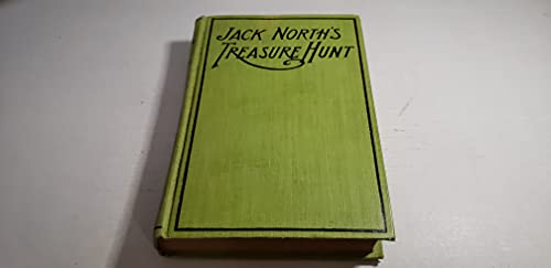 JACK NORTH'S TREASURE HUNT, OR DARING ADVENTURE... B00086SLD4 Book Cover