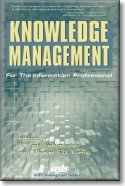Knowledge Management for the Information Professional (Asis Monograph Series) 157387079X Book Cover