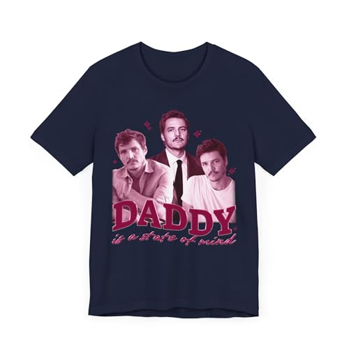 Daddy is A State of Mind T-Shirt Funny Pedro Saying Meme Pascal Unisex Shirt