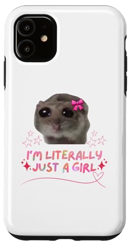 Sad mouse Meme Funny Humour art iPhone 11 Funny I'm Literally Just a Girl Sad Hamster Meme design Case