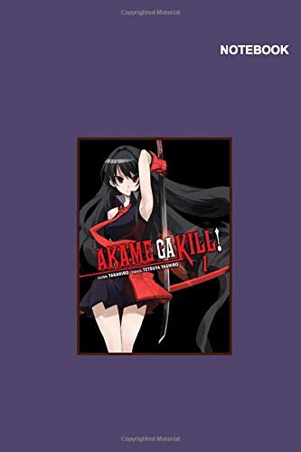 Akame Ga Kill Akame Character Notebook Cover: 110+ Pages, Classic Lined pages, Large (6 x 9 inches).