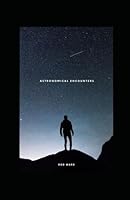 Astronomical Encounters B0F6DV4P2S Book Cover