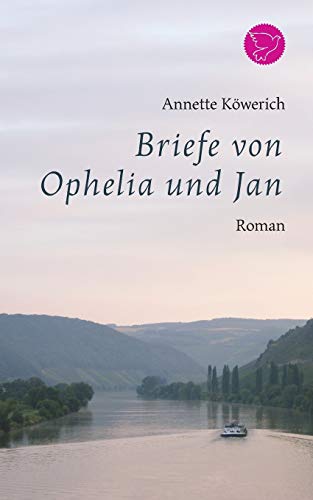 Briefe von Ophelia und Jan Briefe von Ophelia und Jan