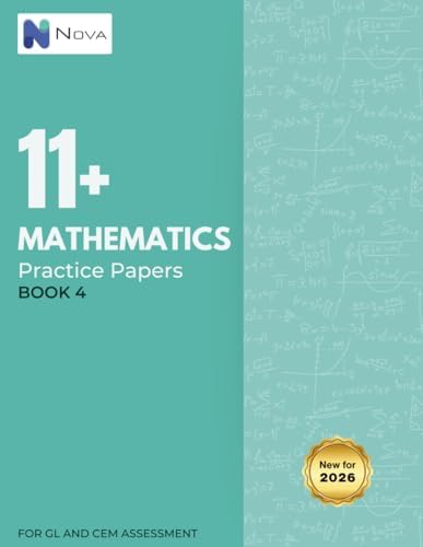 11 Plus Mathematics Practice Papers: Book 4 : Publications, Nova House ...