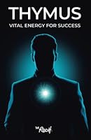 THYMUS: VITAL ENERGY FOR SUCCESS 1955201250 Book Cover
