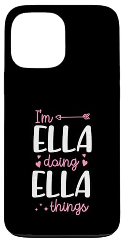 I'm Ella Doing Ella Things �p�[�\�i���C�Y ���O �X�}�z�P�[�X iPhone 13 Pro Max �p