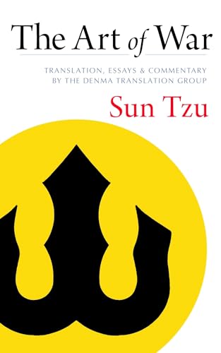 The Art of War: Translation, Essays, and Commentary by the Denma Translation Group