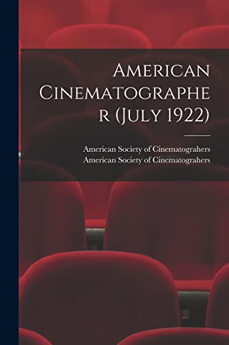 American Cinematographer (July 1922)
