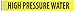 NMC A1133Y Pipemarkers Sign, Legend "HIGH Pressure Water", 14" Length x 2" Height, 1-1/4" Letter Size, Pressure Sensitive Vinyl, Black on Yellow (Pack of 25)