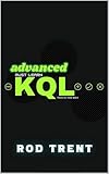 Advanced Must Learn KQL
