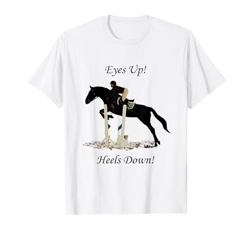 Equestrian Eyes Up Heels Down Horse T-Shirt