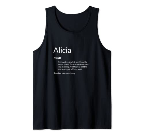Alicia Is Kind Hearted Funny Name Definition Alicia Camiseta sin Mangas