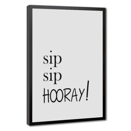 Poster Sip Sip Hooray sur toile de qualité supérieure et cadre noir