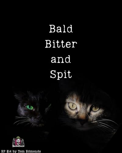 S6E14: Bald, Bitter, and Spit cover art