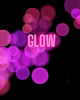 Glow Journal, Notebook, Diary, Sketchbook, Dream Journal, Prayer Journal