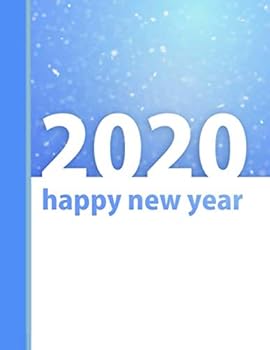 2020 Happy New Year : 120 Lined Pages Notebook 8. 5 X11 X11 for Writing,taking Notes. in School, Class and Home