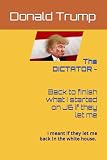 The DICTATOR - Back to finish what I started on J6