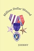 Million Dollar Wound 1967537070 Book Cover