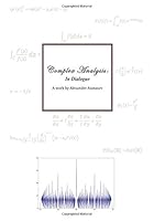 Complex Analysis: In Dialogue 1492864196 Book Cover