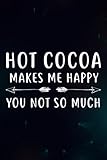  Christmas gifts for women: Hot Cocoa Makes Me Happy Funny: Hot Cocoa, Birthday Gifts for Women, Relaxing Christmas Gifts for Women, Birthday Gifts for ... Husband, Gifts for Mom from Daughter,Money