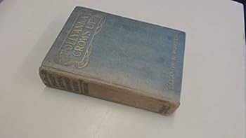 Hardcover Pollyanna Grows Up Book