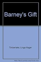 Barney's Gift 0873972449 Book Cover