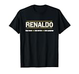 Renaldo the Man the Myth the Legend | Myth Legend Name - T-Shirt