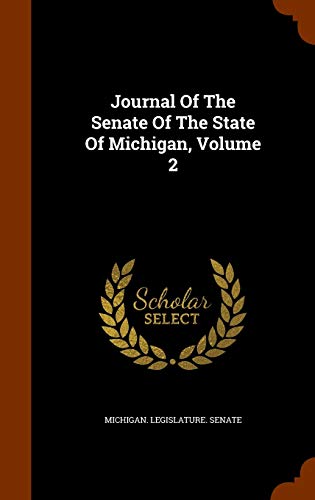 Journal Of The Senate Of The State Of Michigan,... 1343560055 Book Cover