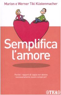 Semplifica l'amore Semplifica l'amore