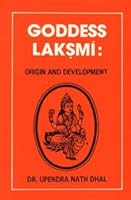 Goddess Laksmi: Origin and Development 8186339078 Book Cover