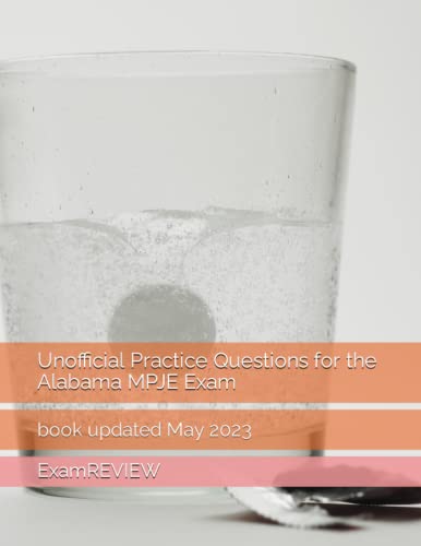 Unofficial Practice Questions for the Alabama MPJE Exam (ExamREVIEW MEDICAL)