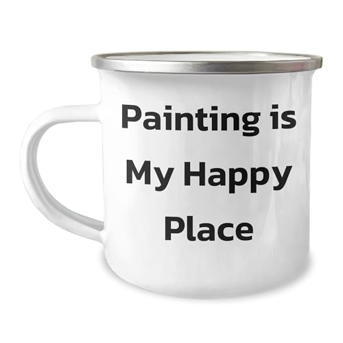Painting Is My Happy Place, Valentine's Unique Gift for Painting Enthusiasts, 12 oz Stainless Steel Camping Mug