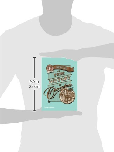 The True History of Chocolate: Third Edition