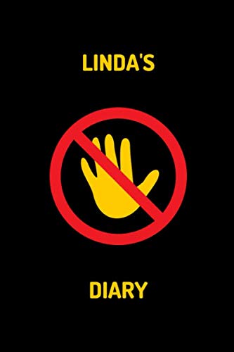 Linda's Diary - DO NOT TOUCH: Linda's private personalised diary, journal, logbook, travel book, gift 100 lined pages