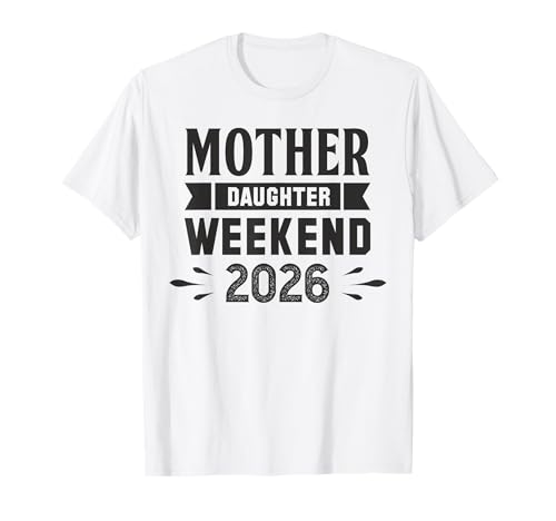 Week-End mère Fille 2026 T-Shirt