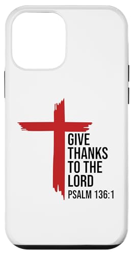 Give Thanks to the Lord Bible Verse Psalm 136:1 Christian X}zP[X iPhone 12 mini p